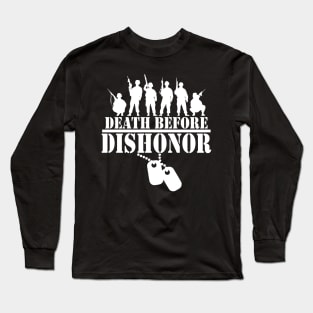 Death Before Dishonor Long Sleeve T-Shirt